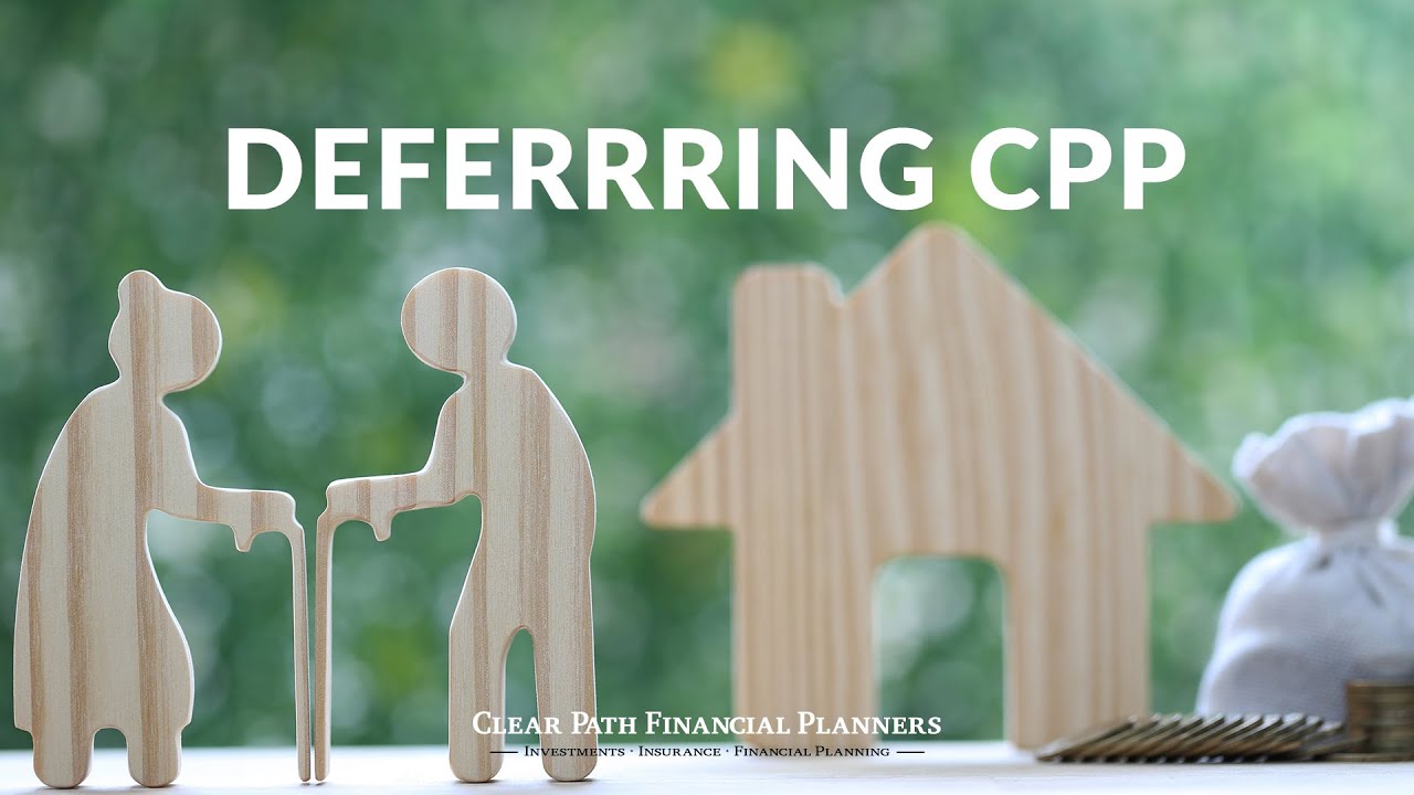 Deferring CPP