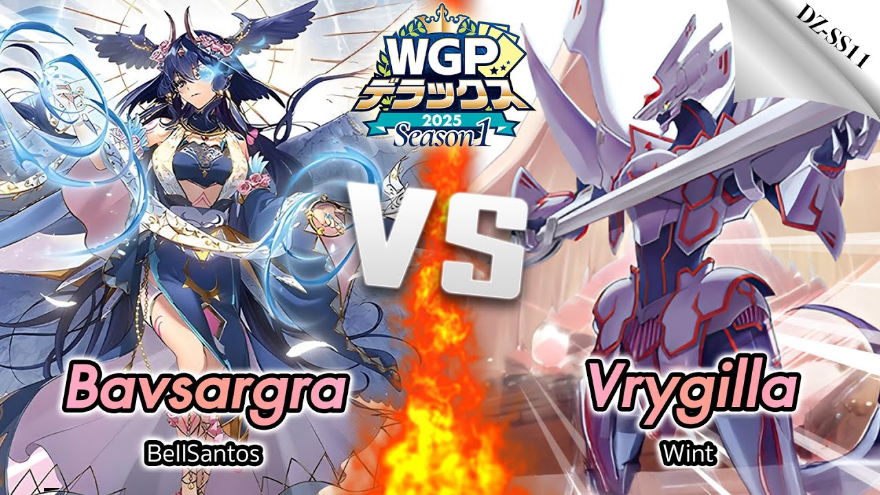 [D-Standard] Bavsargra VS Vrygilla (DZ-SS11) | WGP Deluxe Season 1 2025 Thailand