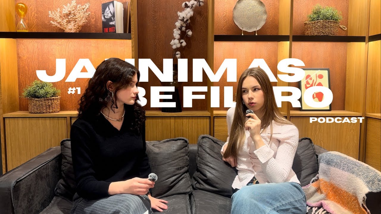 Ar mes esam priversti būti &bdquo;geriausia versija&ldquo; visą laiką? | Jaunimas Be Filtro #1 