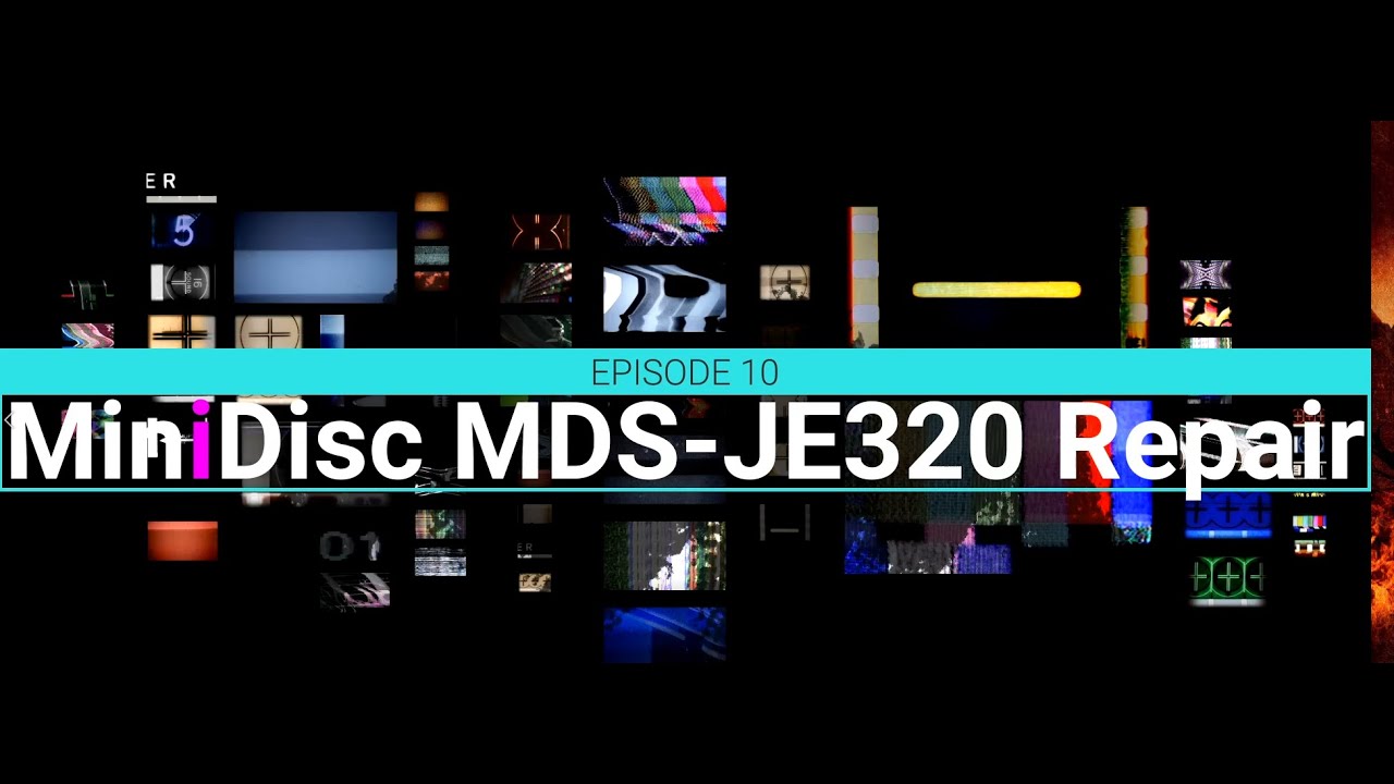 REPAIR: MiniDisc MDS-JE320