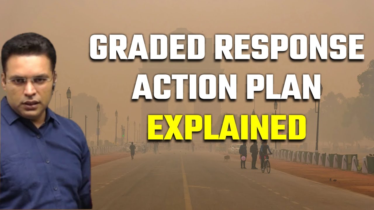 Graded Response Action Plan GRAP Explained | Fight against pollution in Delhi | Edge IAS