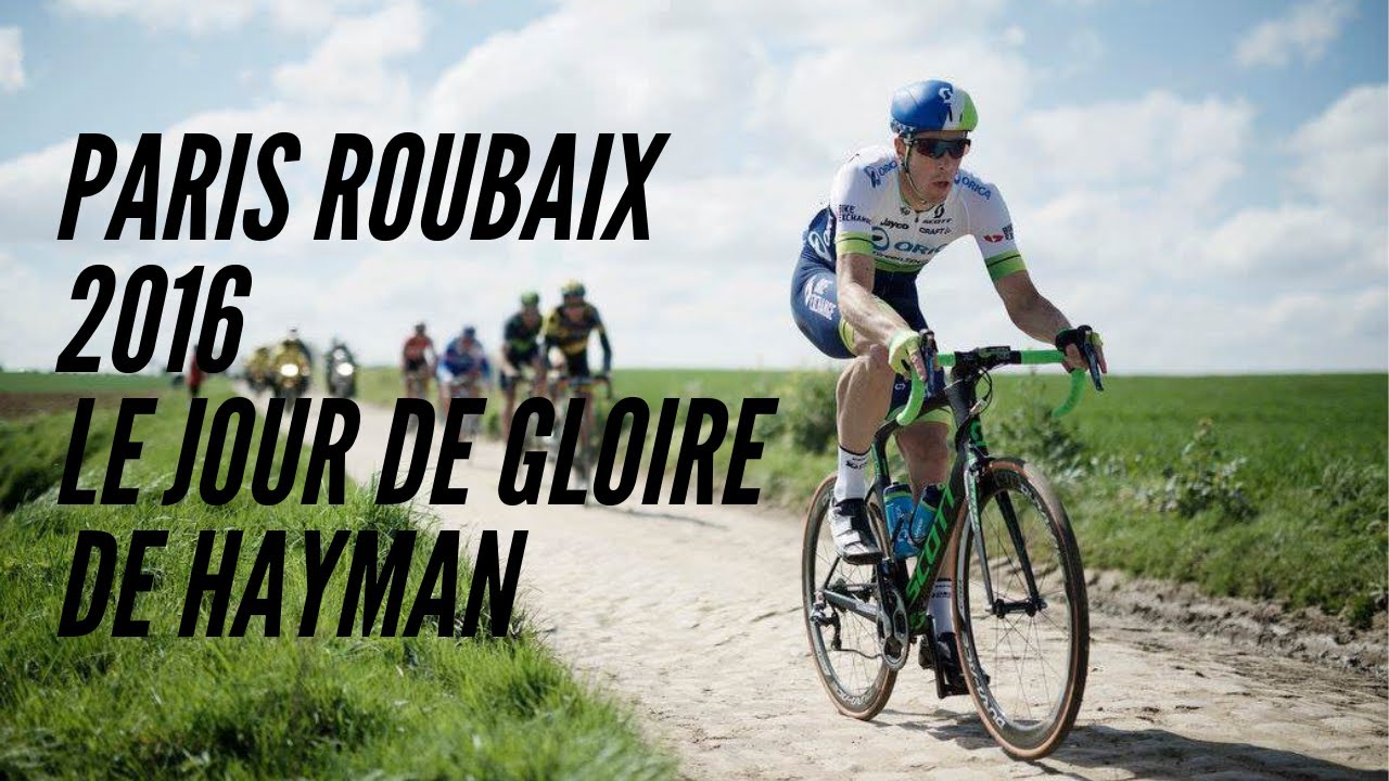 Paris Roubaix 2016 - Mon jour de gloire - Mathew Hayman