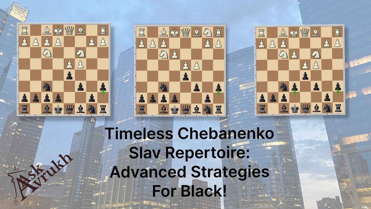 Timeless  Chebanenko Slav Repertoire: Advanced Strategies for Black