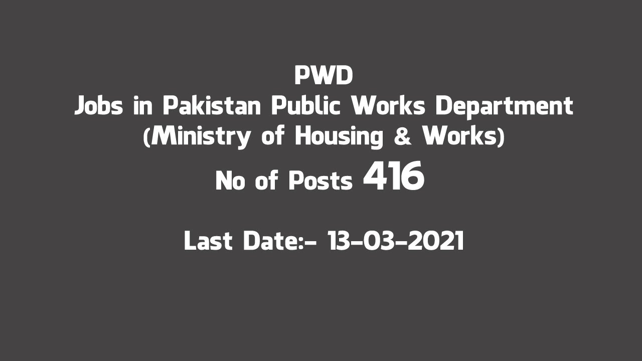 PWD Pakistan Public Works Department Jobs | March 2021