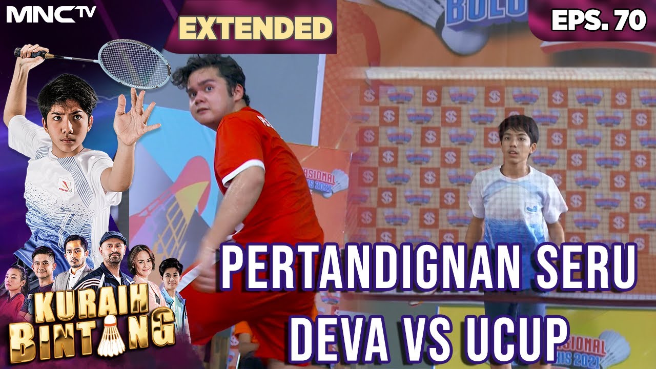 PERTARUNGAN SERU DEVA VS UCUP - KURAIH BINTANG EXTENDED