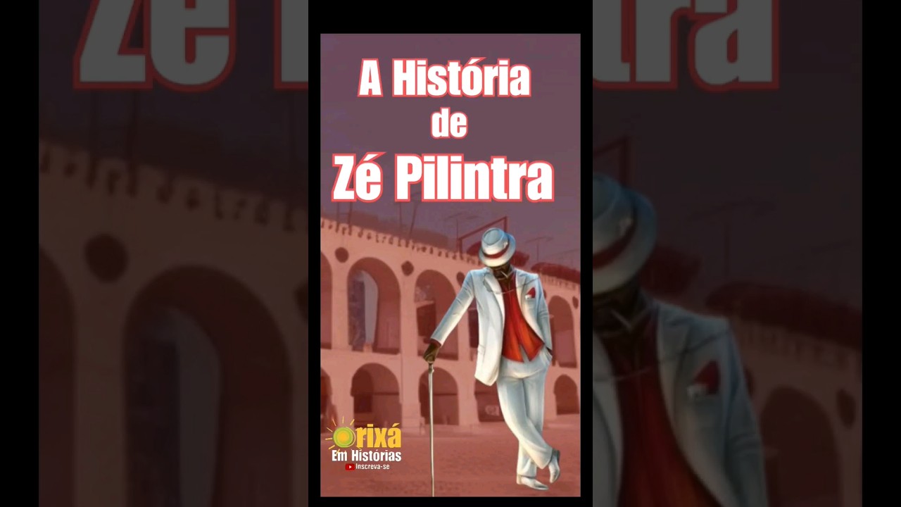 A Hist&oacute;ria de Z&eacute; Pilintra