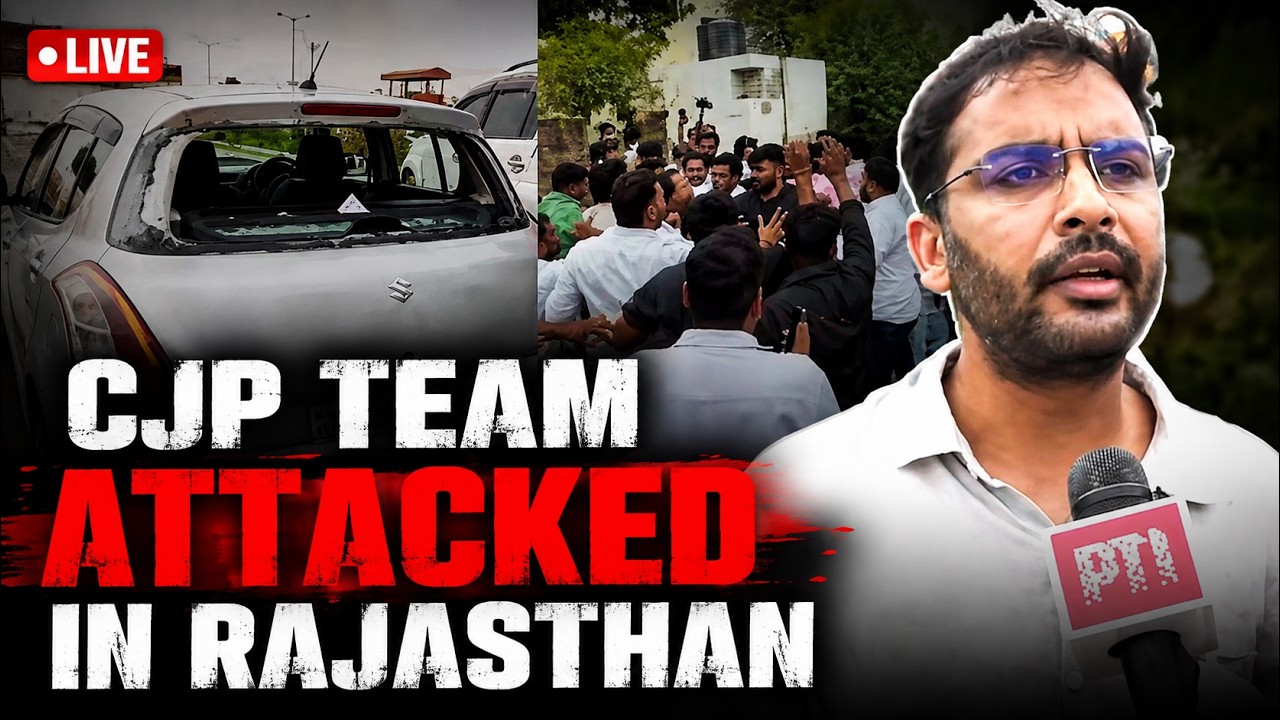 Live: CJP Team Attacked In Rajasthan | Ashutosh Ranka Claims BJP Behind Attack | CJP Attack LIVE