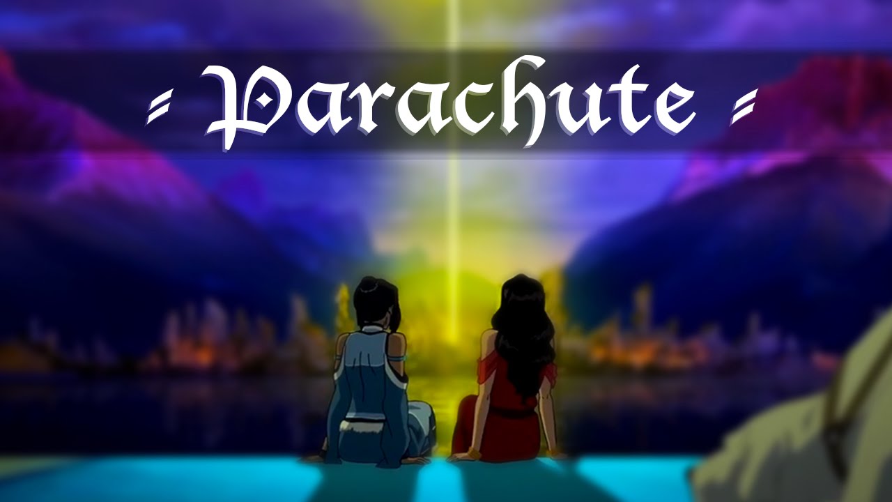 Korra & Asami - Parachute