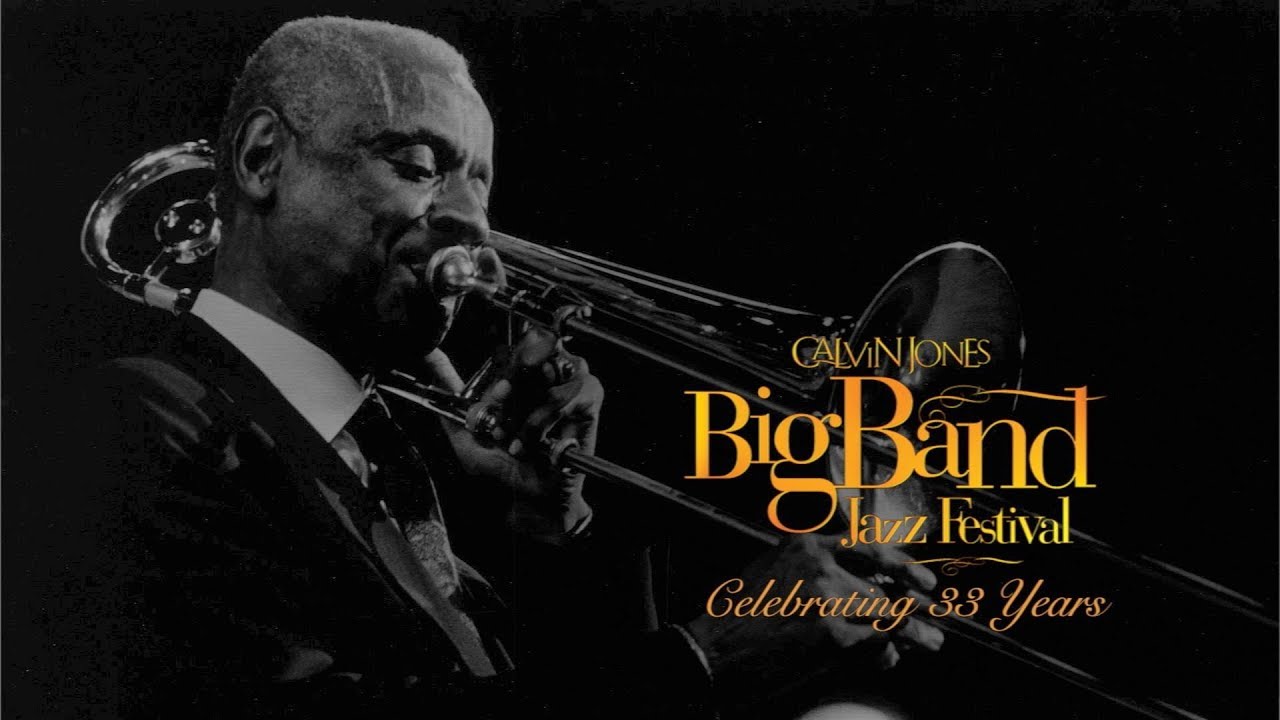 Calvin Jones Big Band Jazz Festival 2019