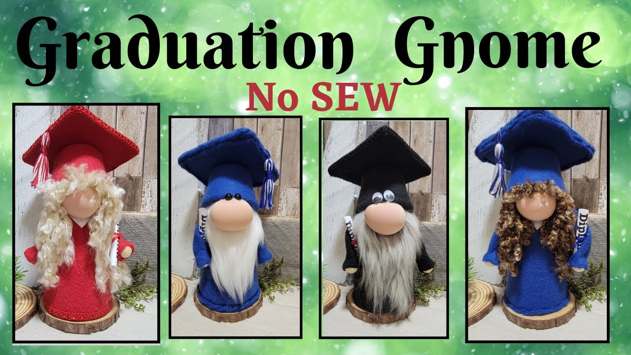 Graduation Gnome, NO SEW. How to make a Gnome. Diy Gnome