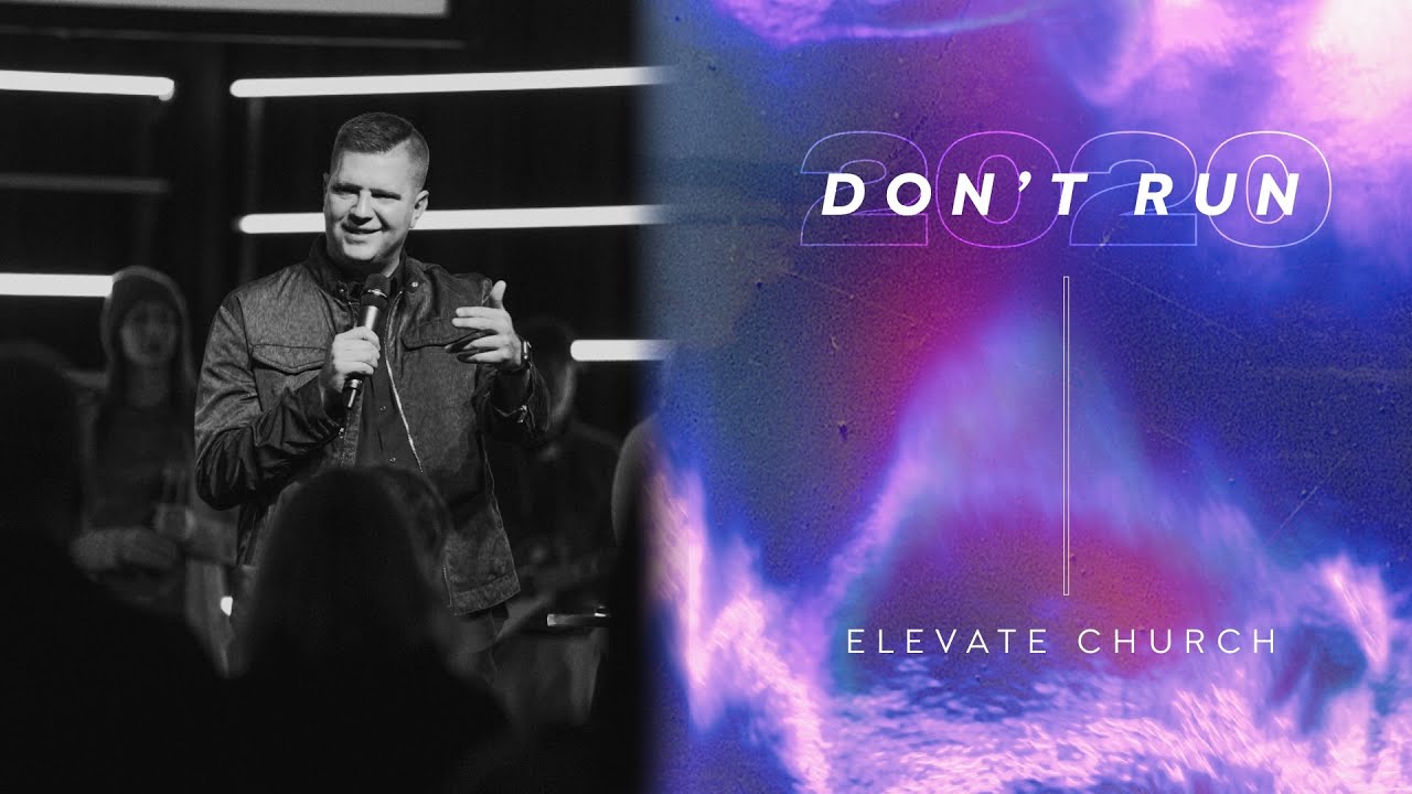 Don't Run Part 2 | Jeff Werkmeister | Elevate Church