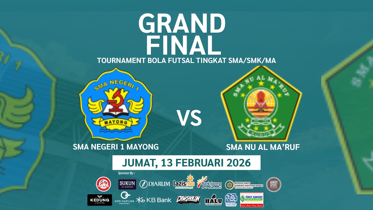Grand Final Tournament Futsal Rector Cup UMKU 2026 : SMA NEGERI 1 MAYONG vs SMA NU AL MA'RUF KUDUS