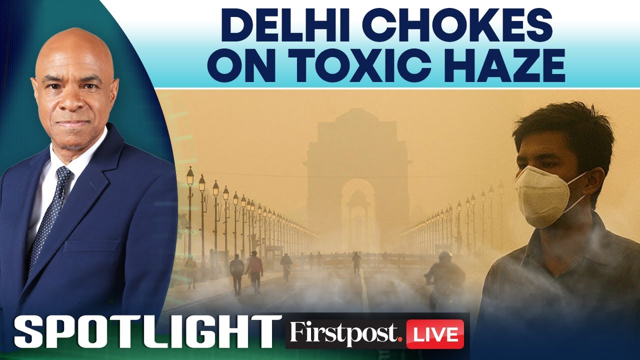 LIVE: Severe Smog Engulfs Delhi, Singapore Issues Advisory for Its Citizens | Firstpost Spotlight