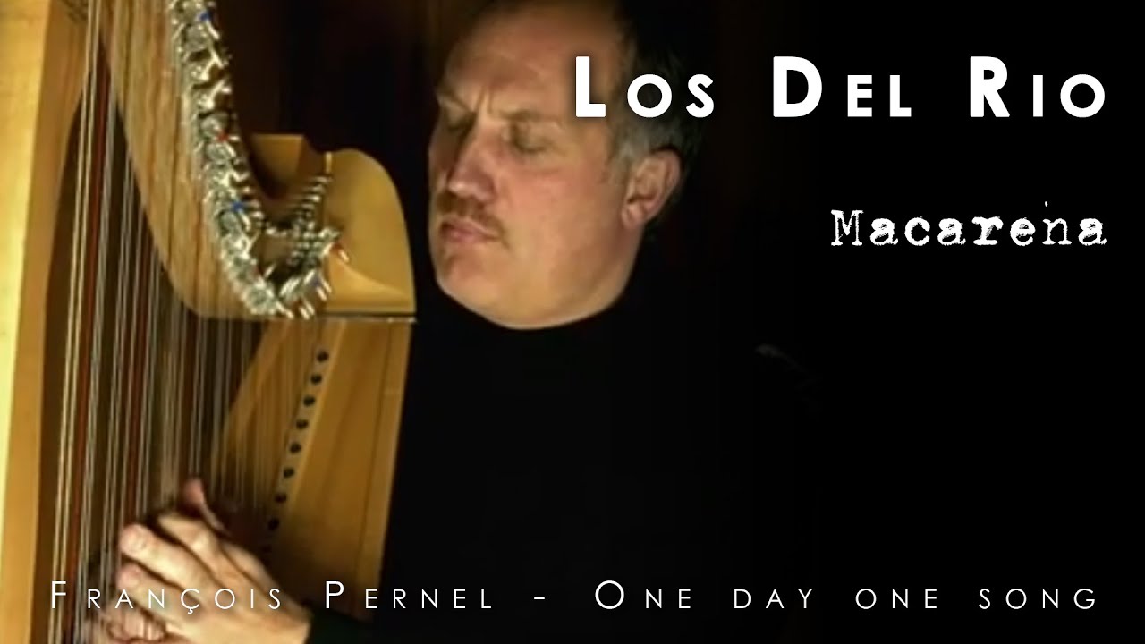 Day 512 / Macarena // Los Del Rio /// harp cover