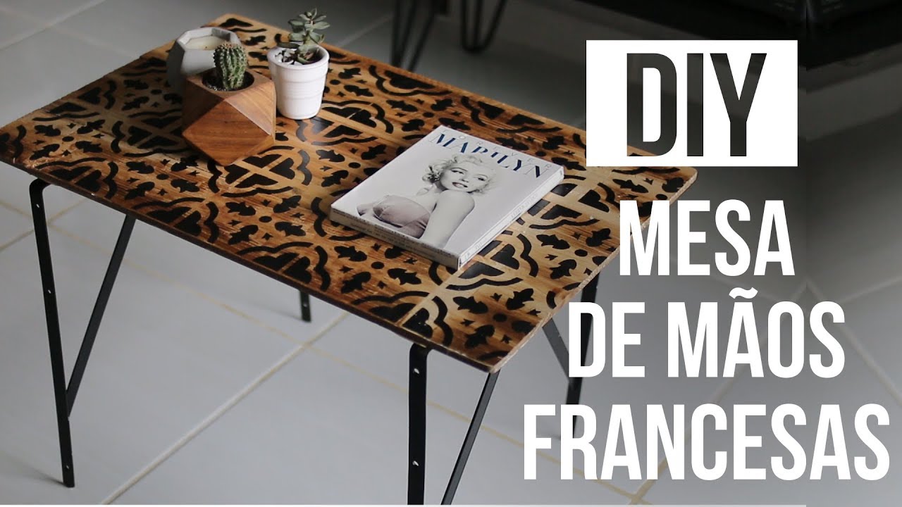 DIY - MESA DE CENTRO DE MÃO FRANCESA