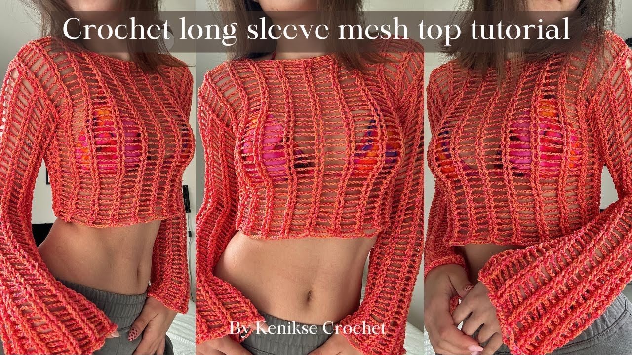 Crochet long sleeve mesh top tutorial