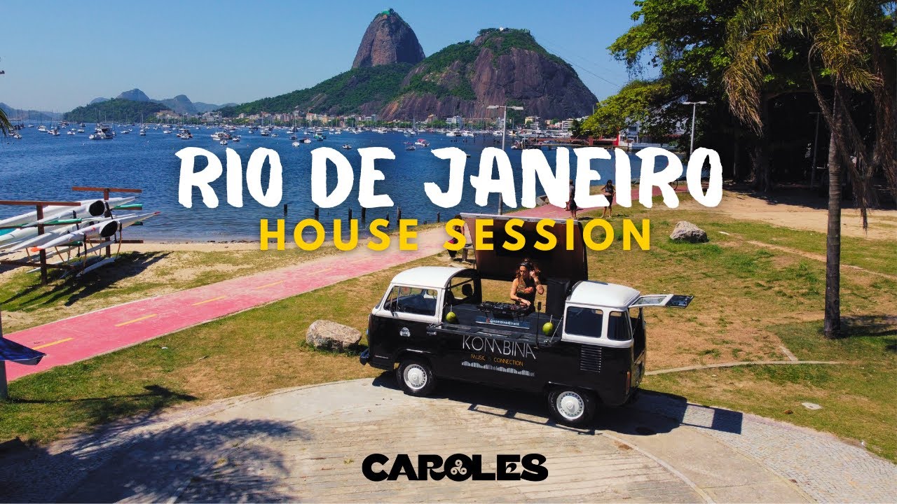 RIO DE JANEIRO HOUSE SESSION (House & Brasilidades) - CAROLES 🟢
