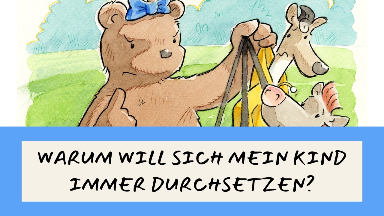 Bedingungslose Elternliebe: Warum ist mein Kind so stur? Umgang mit 