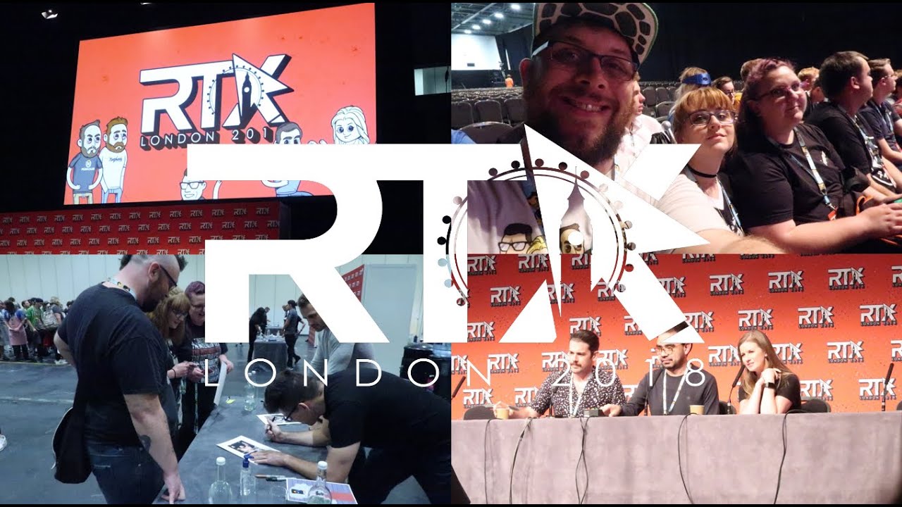 RTX London 2018 Weekend Vlog | Most Awesome of Times!!!