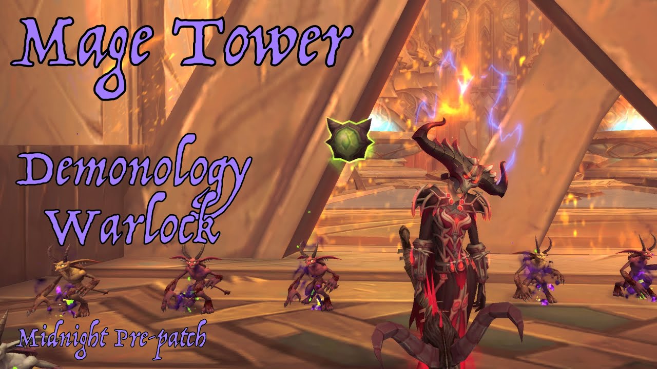 Mage Tower - Midnight Pre-patch - Demonology Warlock