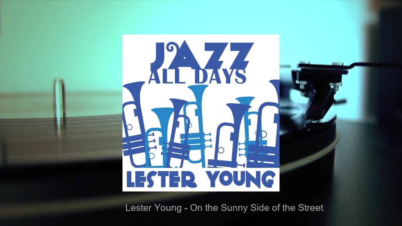 Lester Young - On the Sunny Side of the Street