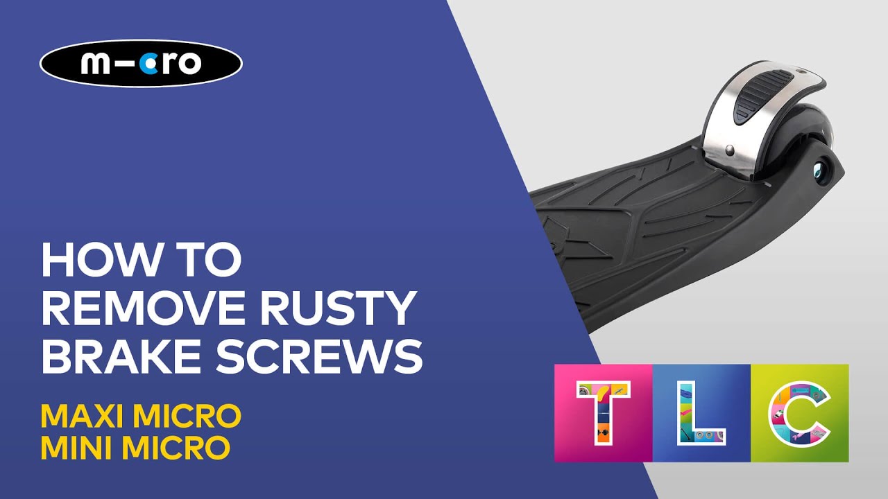 How To Remove Rusty Brake Screws on a Mini or Maxi Micro Scooter | Micro Scooters
