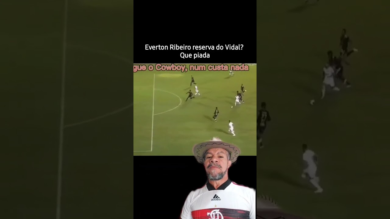 Flamengo! Everton Ribeiro reserva do Vidal? piada do dia