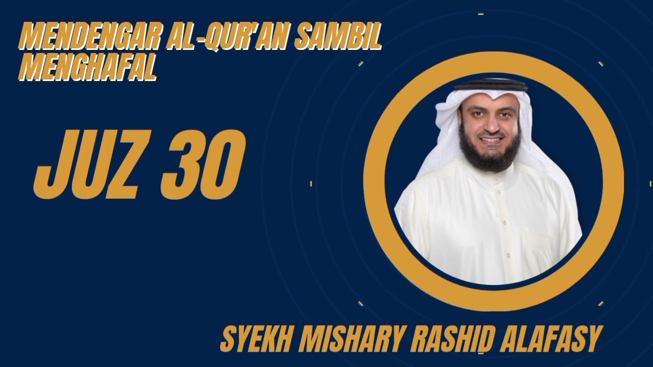 Syekh Mishary Rashid Alafasy | Juz 30 (Juz Amma) #misharyrashidalafasy #juz30 #alquran 