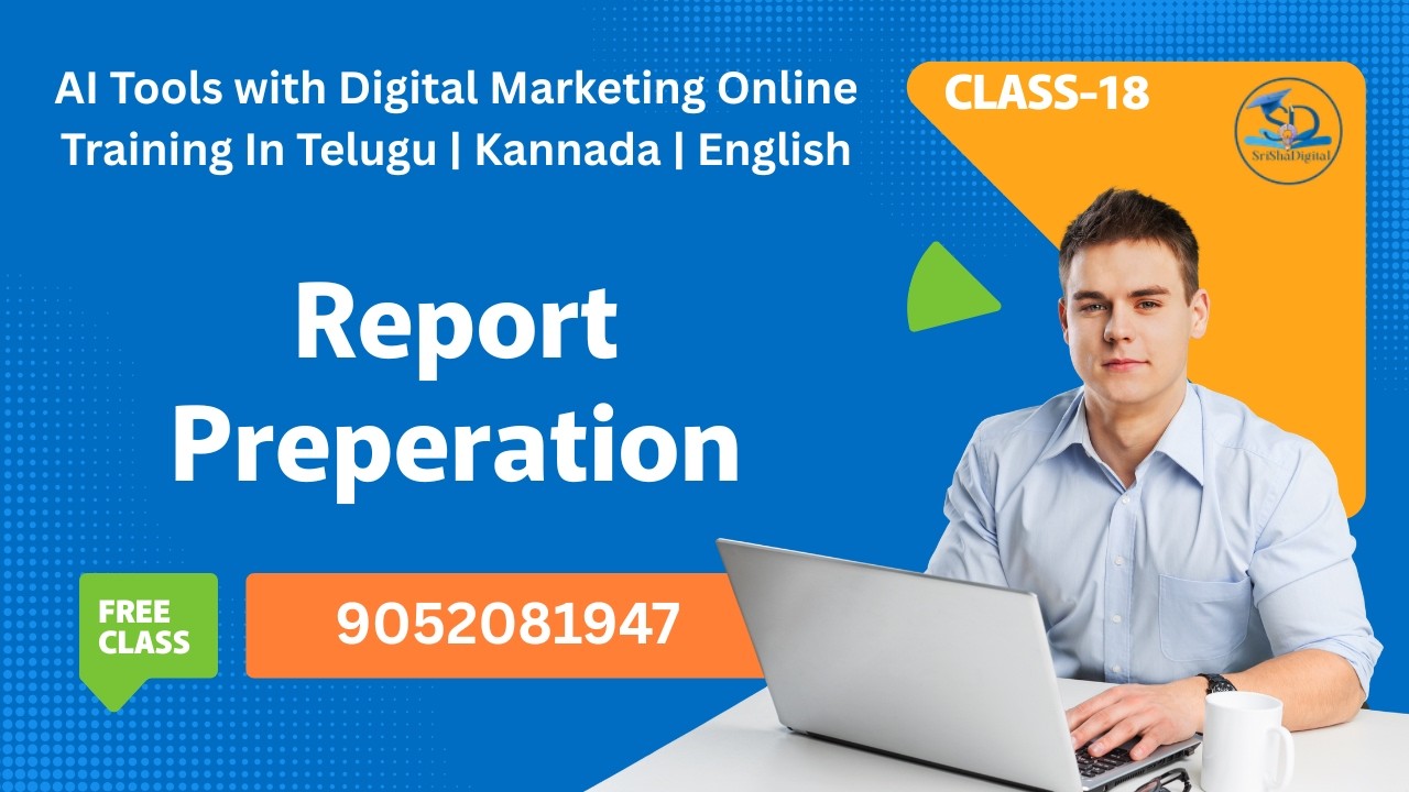 Report Preperation Free Digital Marketing Online Class -17