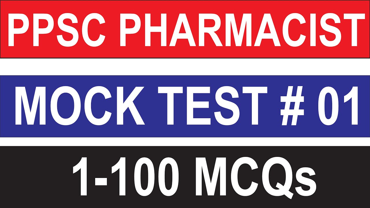 PPSC Pharmacist Preparation Mock Paper Discussion Class # 01