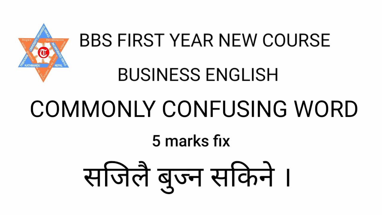 BBS 1st year -Commonly confusing word