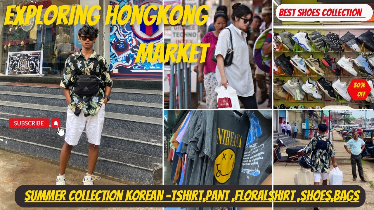 Exploring Nagaland Hongkong Market || trending Summer Collection ||shoes|korean-tshirt|bags|shirts