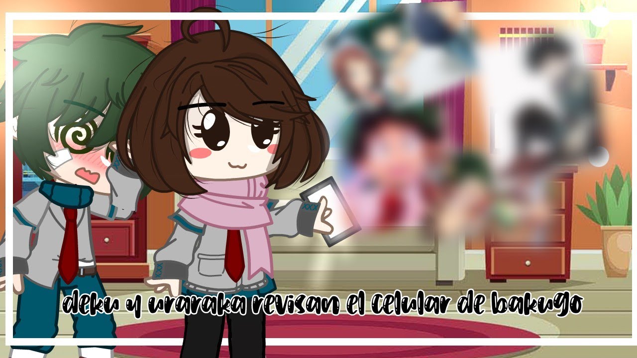 Deku y uraraka revisan el celular de Bakugo|(reto)|BkDk GC|#akisquat :)