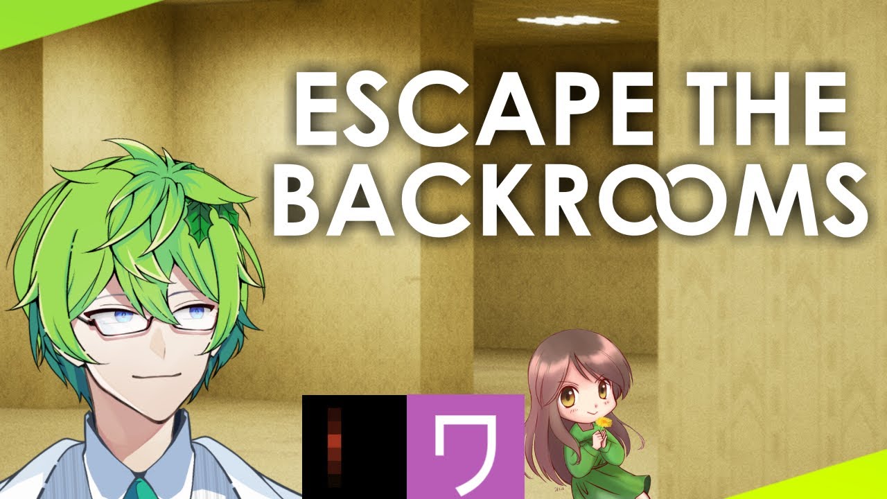 【escape the backrooms】正式リリースらしいが初プレイである【柊 まりも/VTuber】【コラボ/kakeruSHI,Mr.ワタ,ゆうちん(敬称略)】