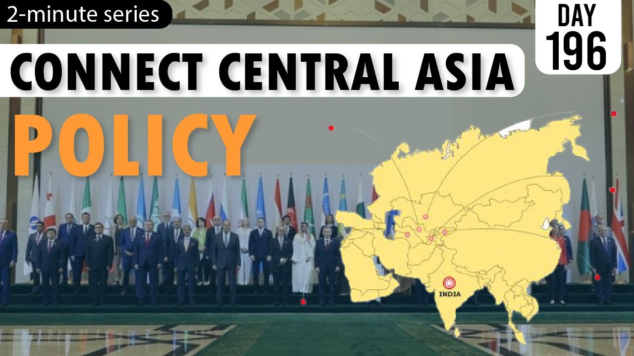 2-Minute Series || Connect Central Asia Policy || 4th September 2021 || UPSC