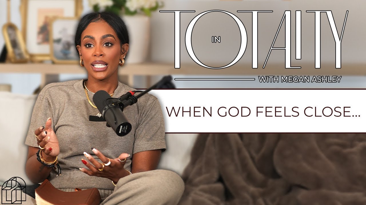 EP 64: Navigating Faith in Seasons of God&rsquo;s Presence and Silence | In Totality with Megan Ashley
