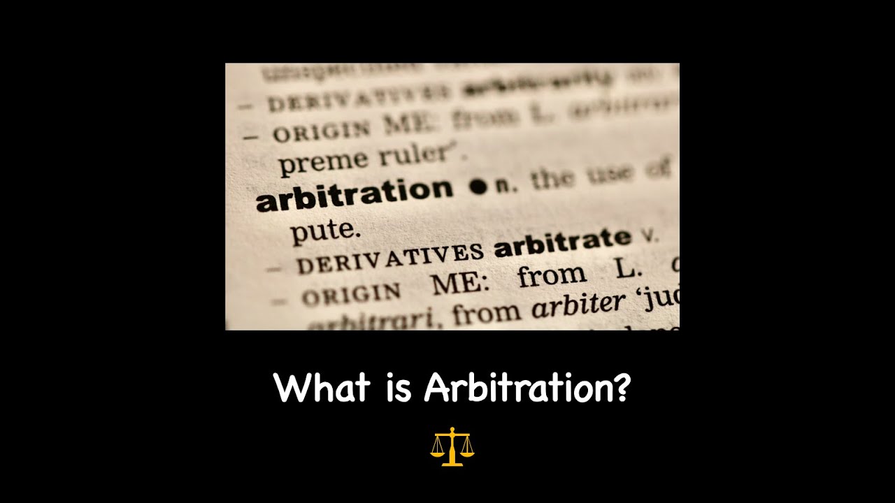 What is Arbitration? Arbitration Series Ep. 1