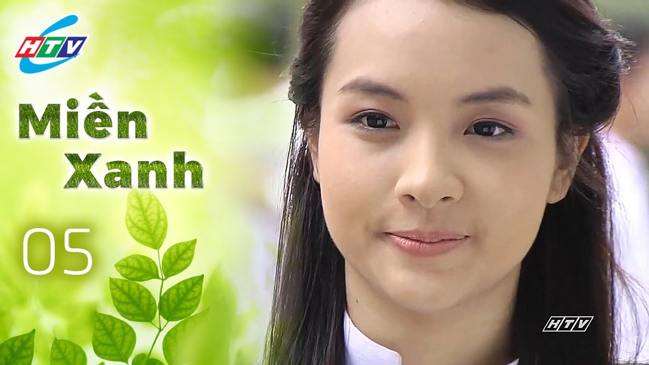Miền Xanh Tập 5 | Phim Tuổi Học Trò Hay Nhất | Phim Truyền Hình Hay Nhất | Phim Việt Nam Hay Nhất