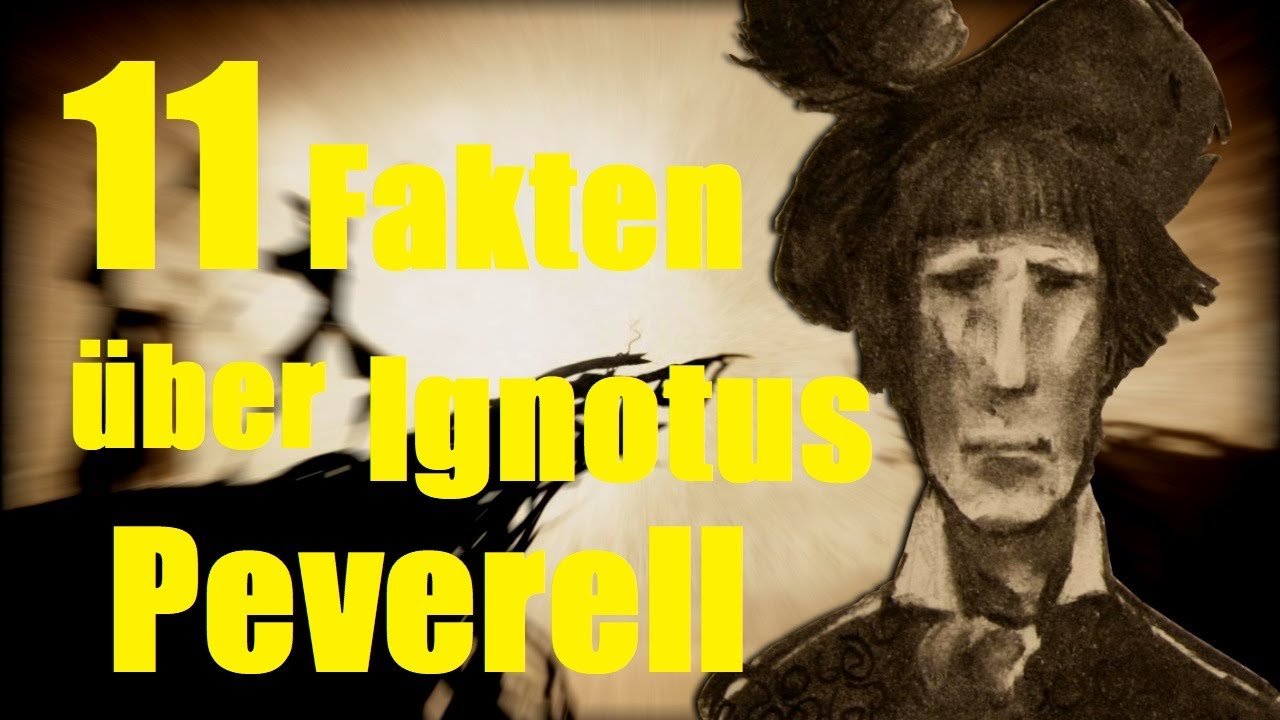 11 FAKTEN &uuml;ber IGNOTUS PEVERELL ✨