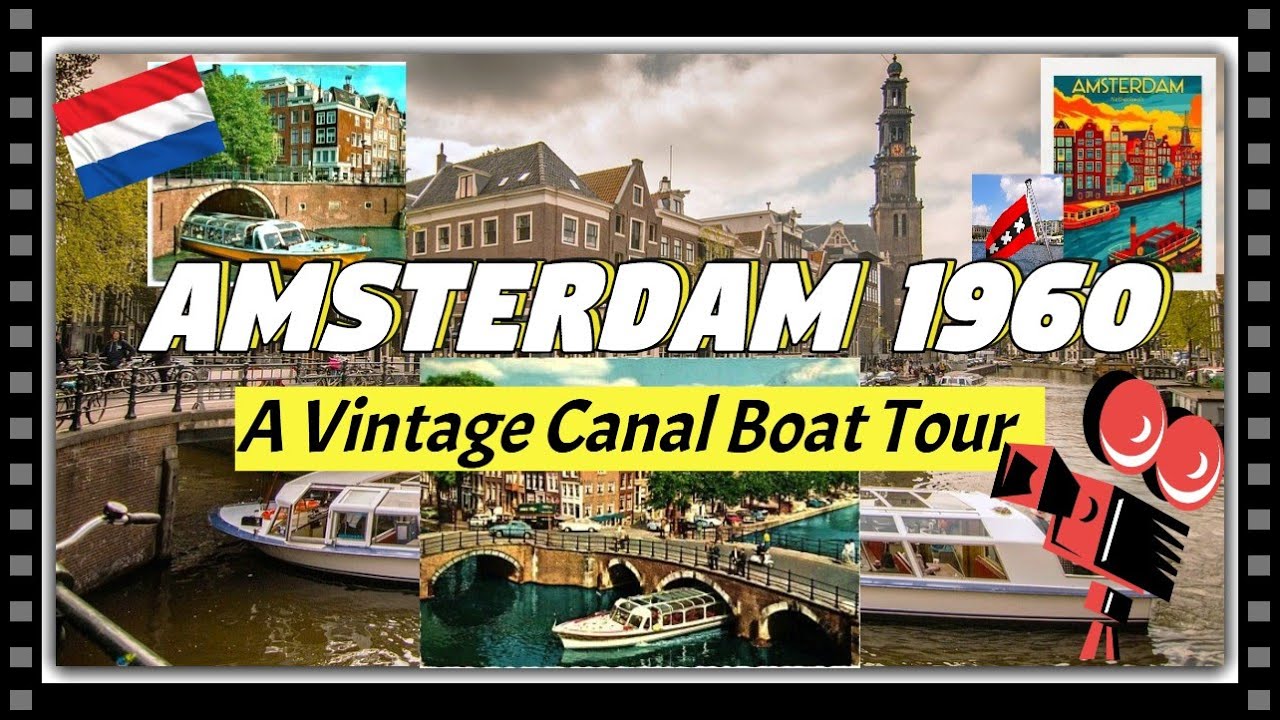 Amsterdam Canal Boat Tour. Cruising Old Amsterdam. Back To The Future {1960} {4K Color 30 fps}