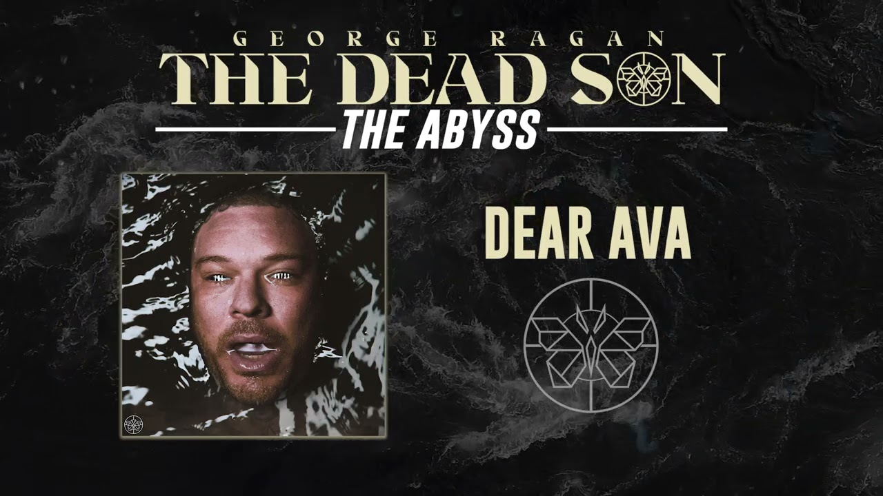 George Ragan The Dead Son - Dear Ava (Official Art Track)
