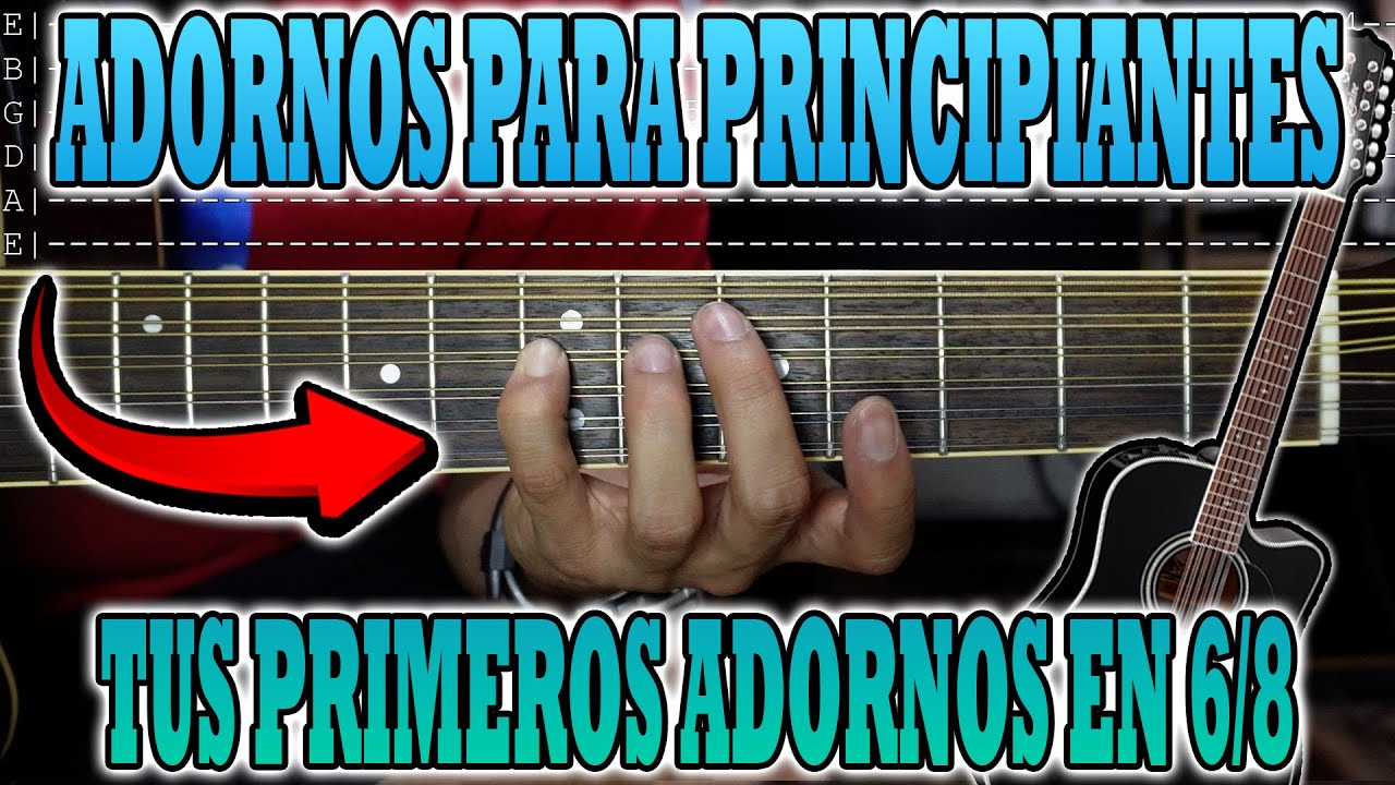 ¡HAZ TUS PRIMEROS ADORNOS EN RITMO 6/8! - ADORNOS PARA PRINCIPIANTES