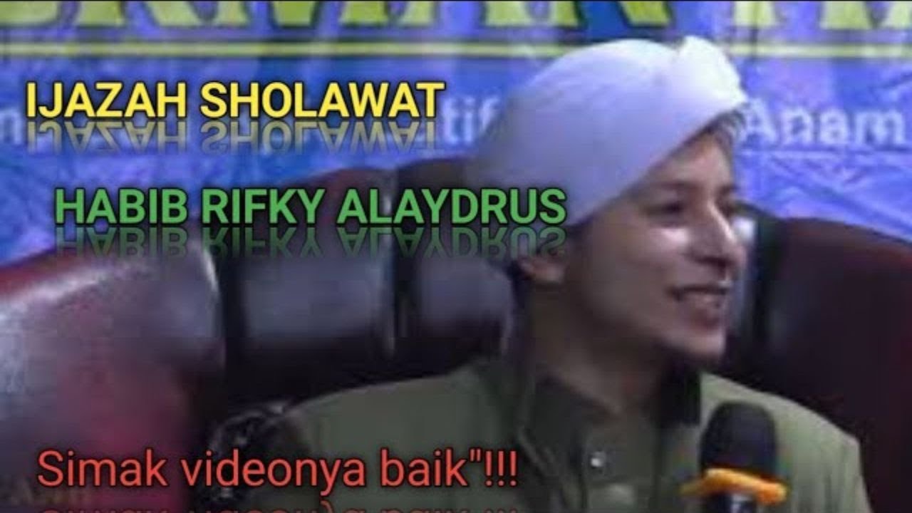 IJAZAH SHOLAWAT HABIB RIFKY ALAYDRUS