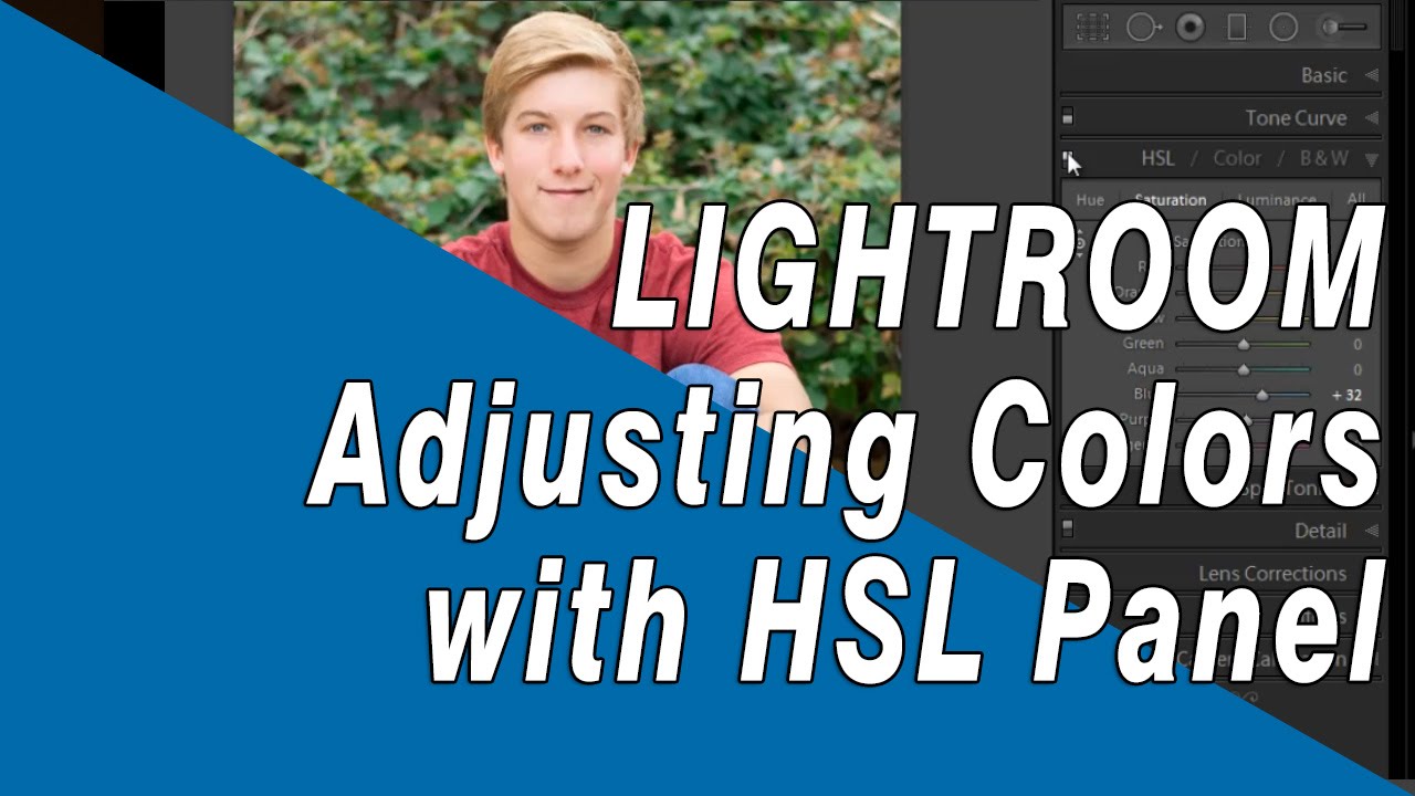Adobe Lightroom Tutorial: Changing Individual Colors with the HSL Panel