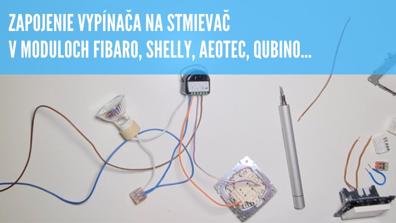 Ako zapojiť vypínače na stmievač FIBARO, Shelly, Qubino a iné