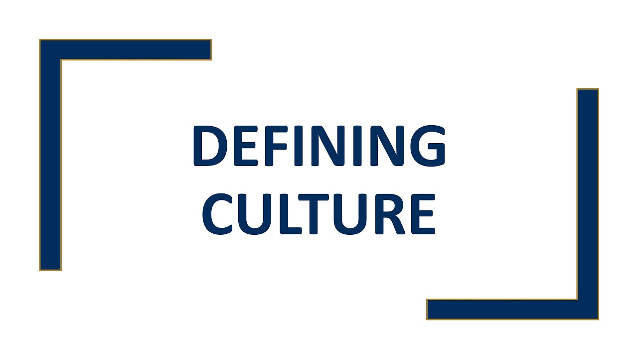 Defining Culture