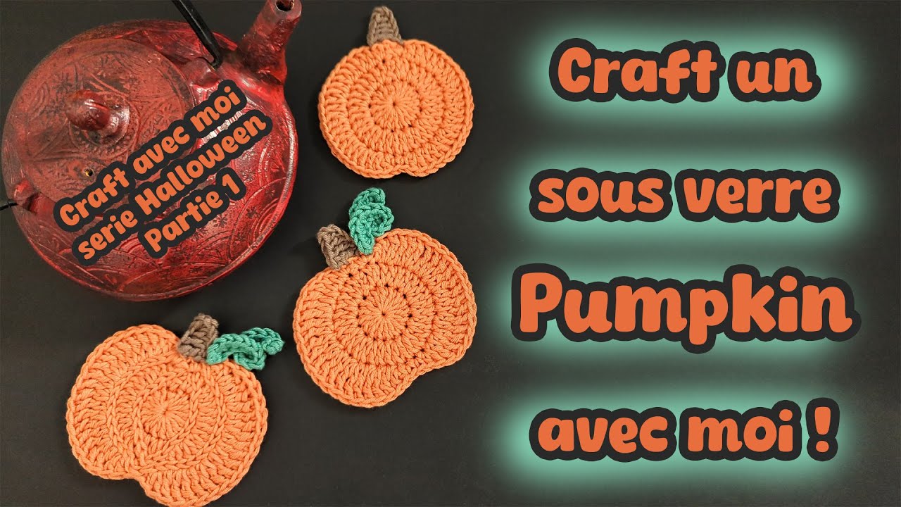 Craft un sous verre citrouille au crochet avec moi ! Edition Halloween (1/3) (Tuto FR)