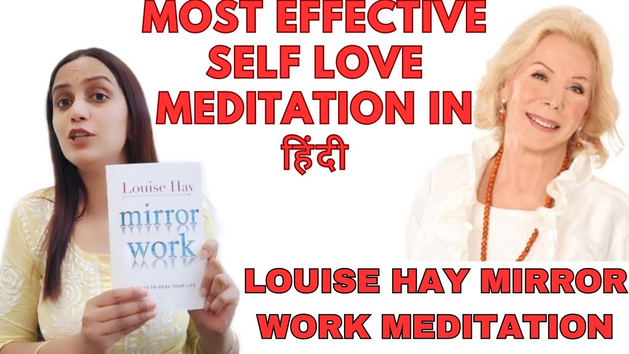 Louise hay Mirror Work meditation in Hindi||Best self love meditation