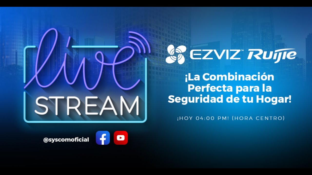 EZVIZ y Ruijie: La combinación perfecta para la seguridad de tu hogar.