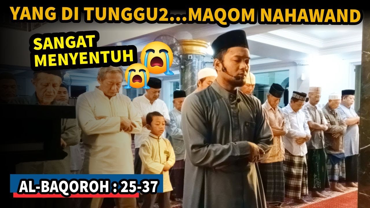 IRAMA YANG DI TUNGGU..NAHAWAND Merdu | Surah Al-baqoroh 25-37 || Shidqi Abu usamah
